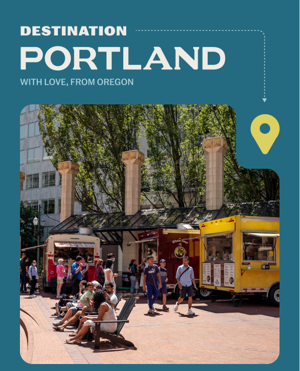 Destination Portland. With Love, From Oregon