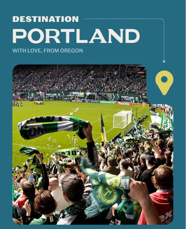 Destination Portland. With Love, From Oregon